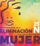 25 de Noviembre, Día Internacional de la Eliminación de la Violencia en Contra de la Mujer